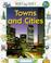 Cover of: Towns and Cities