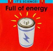Cover of: Full of Energy (It's Science!) by Sally Hewitt