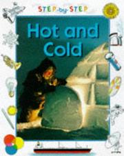 Cover of: Hot and Cold (Step-by-step Science)