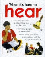 Cover of: When It's Hard to Hear (When It's Hard to) by Judith Condon
