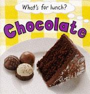 Cover of: Chocolate (What's for Lunch?)