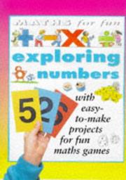 Cover of: Exploring Numbers (Mathematics for Fun)
