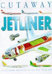 Cover of: Cutaway Jetliners (Cutaway) by Jon Richards