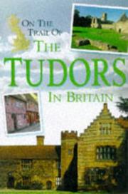 Cover of: On the Trail of the Tudors in Britain (Our Changing Environment)