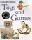 Cover of: Toys and Games (Every Day History)