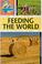 Cover of: Feeding the World (Earth Watch)