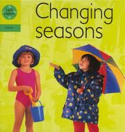 Cover of: Changing Seasons (Lets Explore: Time)