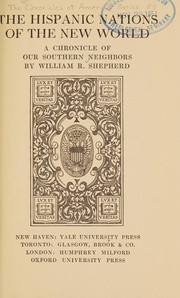 Cover of: The Hispanic nations of the New world by William R. Shepherd