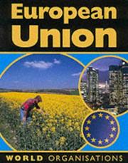 Cover of: The European Union (World Organizations)