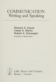 Cover of: Communication, writing and speaking by Richard A. Katula