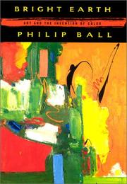 Bright earth by Philip Ball, Philip Ball