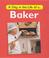 Cover of: A Day in the Life of a Baker (Day in the Life of)