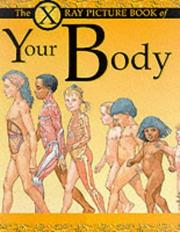 Cover of: X Ray Picture Book of Your Body (X-ray) by Kathryn Senior