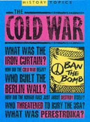 Cover of: The Cold War (History Topics) by Simon Adams