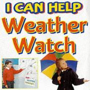 Cover of: I Can Help Weather Watch (I Can Help)