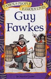 Cover of: Guy Fawkes (Famous People, Famous Lives) by Harriet Castor, Peter Kent