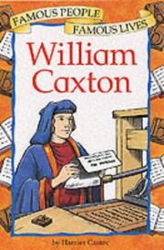 Cover of: William Caxton by Harriet Castor, Peter Kent