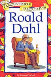 Cover of: Roald Dahl (Famous People, Famous Lives) by Emma Fischel