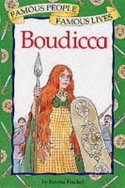 Cover of: Boudicca (Famous People, Famous Lives) by Emma Fischel