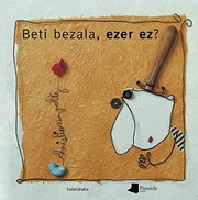 Cover of: Beti bezala, ezer ez?
