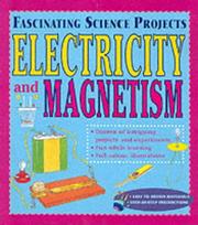 Electricity and Magnetism (Fascinating Science Projects) by Sally Hewitt