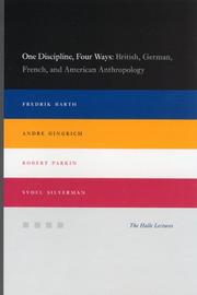 Cover of: One Discipline, Four Ways: British, German, French, and American Anthropology (Halle Lectures)