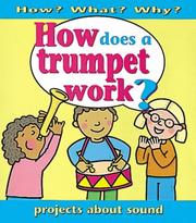 Cover of: How Does a Trumpet Work? (How? What? Why?) by Jim Pipe, Jim Pipe