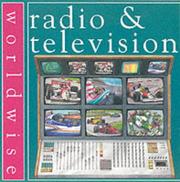 Cover of: Radio and Television (Worldwise) by Peter Lafferty