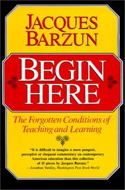 Cover of: Begin Here | Jacques Barzun