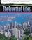 Cover of: The Growth of Cities (Earth's Changing Landscape)
