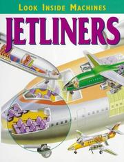 Cover of: Jetliners (Look Inside Machines S) by Jon Richards