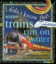 Cover of: Some Trains Run on Water (I Didn't Know That)