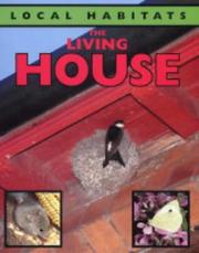 Cover of: The Living House (Local Habitats)