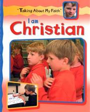 Cover of: I Am Christian (Talking About My Faith) by Cath Senker