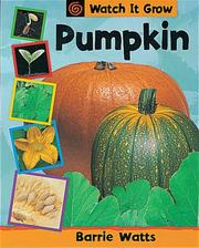 Cover of: Pumpkin (Watch It Grow) by Barrie Watts