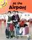 Cover of: At the Airport (Reading Roundabout)