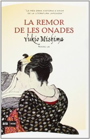 Cover of: La remor de les onades by Yukio Mishima, Joaquim Pijoan Arbocer, Ko Tazawa