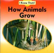 Cover of: How Animals Grow (I Know That!)