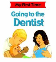 Cover of: Going to the Dentist (My First Time)