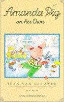 Cover of: Amanda Pig on Her Own (I Can Read) by Jean Van Leeuwen, Ann Schweninger