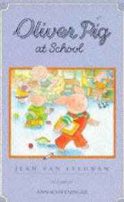 Cover of: Oliver Pig at School (I Can Read Book) by Jean Van Leeuwen, Jean Van Leeuwen