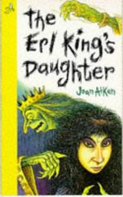 Cover of: The Erl King's Daughter (Banana) by Joan Aiken, Paul Warren
