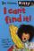 Cover of: I Can't Find It! (Kitty & Friends)