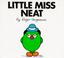 Cover of: Little Miss Neat