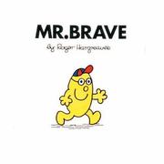 Cover of: Mr. Brave (Mr. Men #40) by Roger Hargreaves