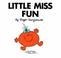 Cover of: Little Miss Fun