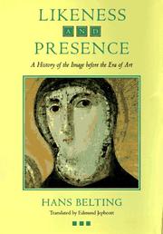 Cover of: Likeness and Presence by Hans Belting