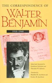 Cover of: The correspondence of Walter Benjamin, 1910-1940 by Walter Benjamin