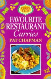 Cover of: Favourite Restaurant Curries (Curry Club) by Pat Chapman