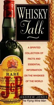 Cover of: Whiskey Talk: A Spirited Collection of Facts and Essential Information for Whiskies of the World